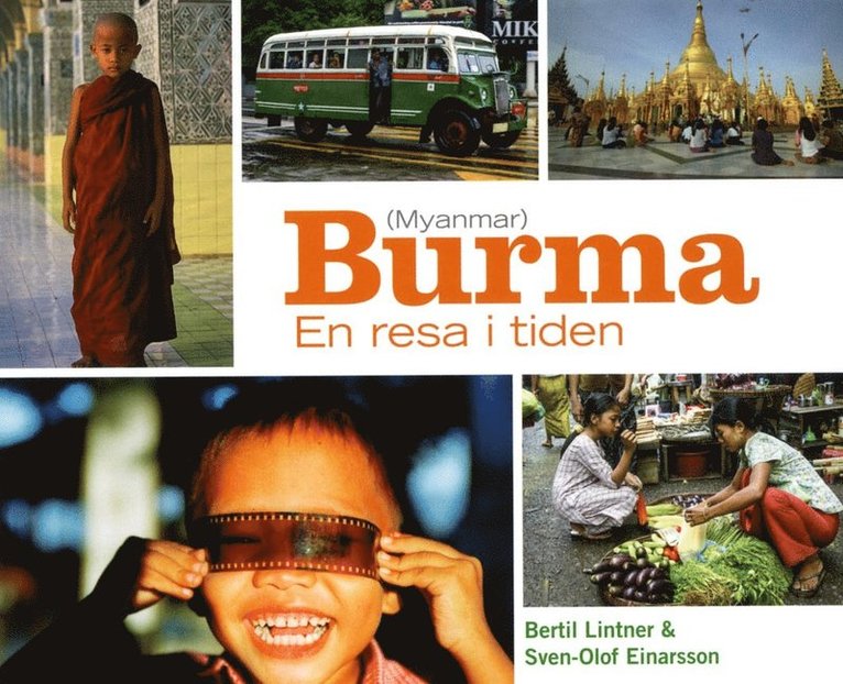 Burma : en resa i tiden 1