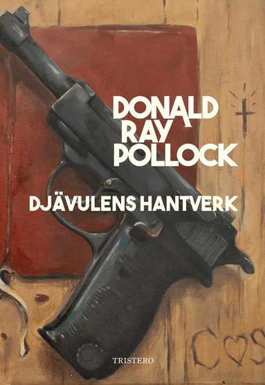 Donald Ray Pollock - Djävulens hantverk, Häftad