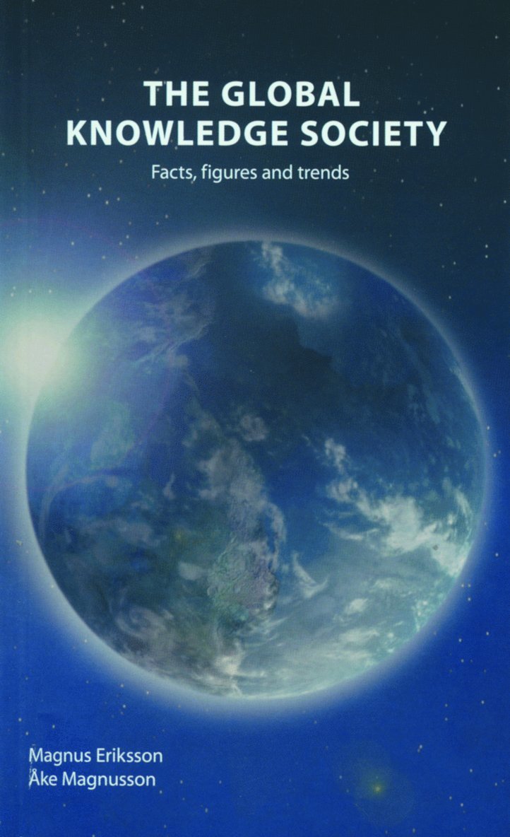 Magnus Eriksson, Åke Magnusson - The Global Society - Facts, figures and trends, Pocket