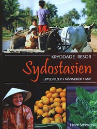 bokomslag Kryddade resor : Sydostasien