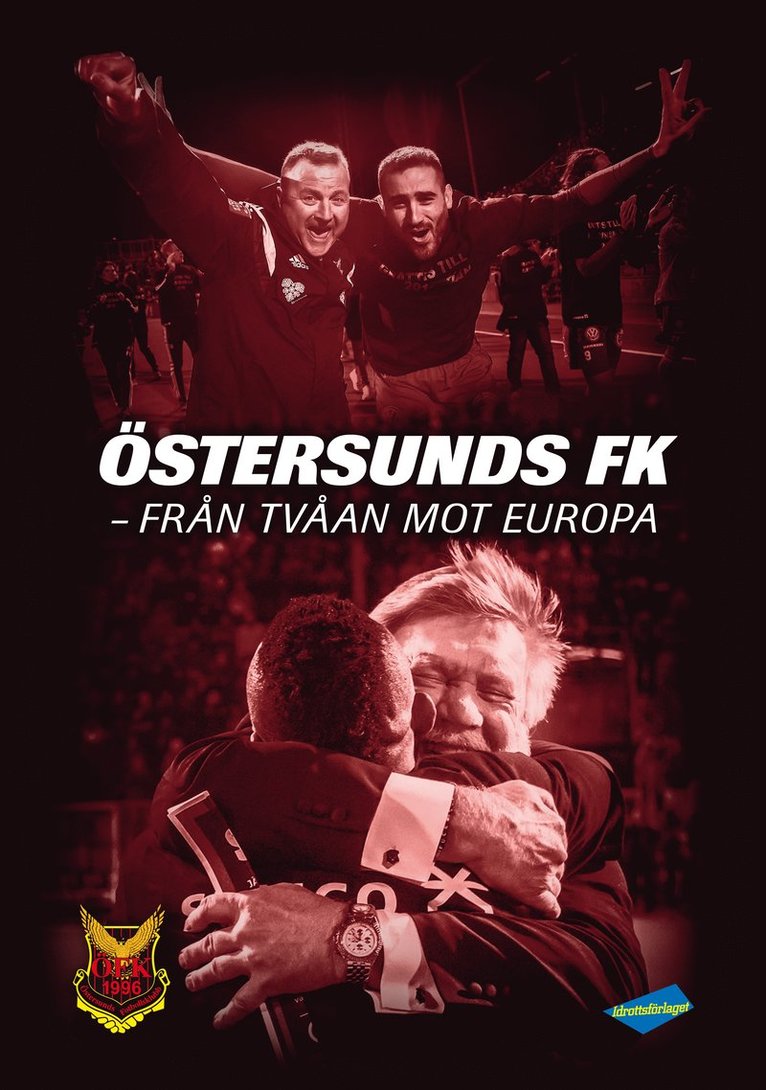 Östersunds FK : från tvåan mot Europa 1