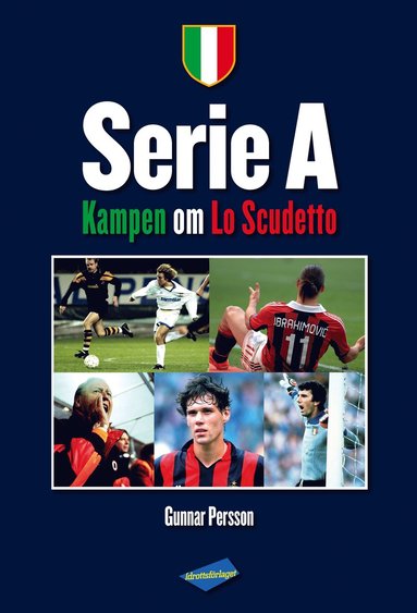 bokomslag Serie A : kampen om Lo Scudetto