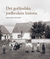 bokomslag Det gotländska jordbrukets historia