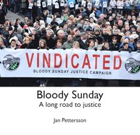 bokomslag Bloody Sunday : a long road to justice