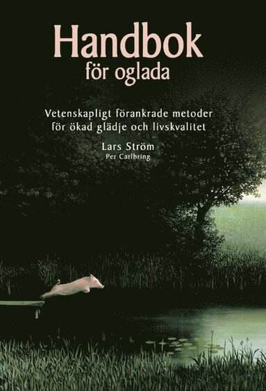 Lars Ström, Per Carlbring - Handbok för oglada, Inbunden