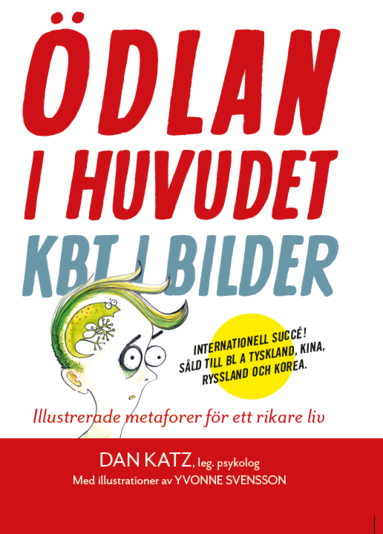 bokomslag Ödlan i huvudet : KBT i bilder - illustrerade metaforer för ett rikare liv