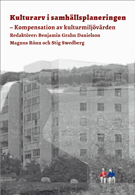 Kulturarv i samhällsplaneringen : kompensation av kulturmiljövärden 1