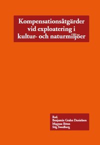 bokomslag Kompensationsåtgärder vid exploatering i kultur- och naturmiljöer