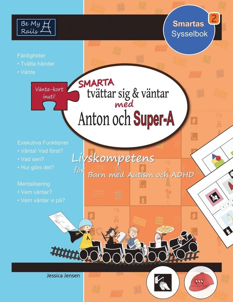 Smarta tvättar sig & väntar med Anton och Super-A : vardagsfärdigheter för barn med autism och Adhd 1