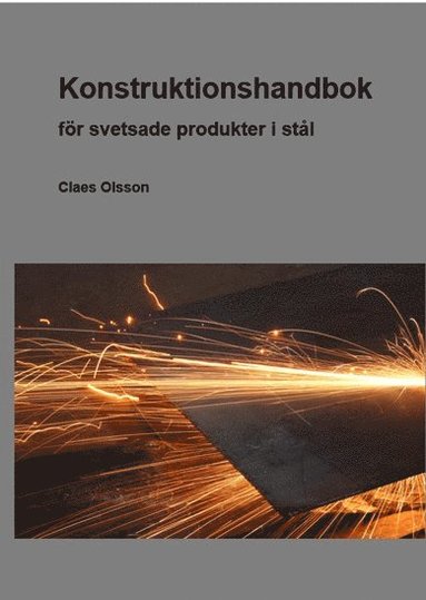 bokomslag Konstruktionshandbok : för svetsade produkter i stål
