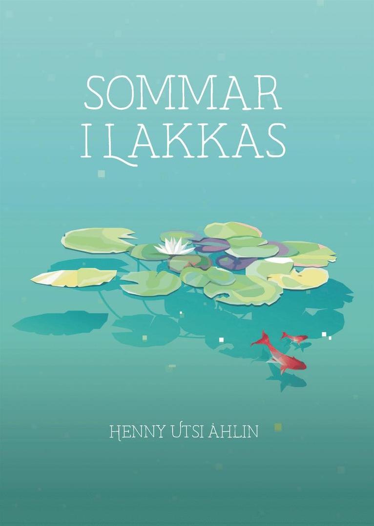 Henny Utsi Åhlin - Sommar i Lakkas, Häftad