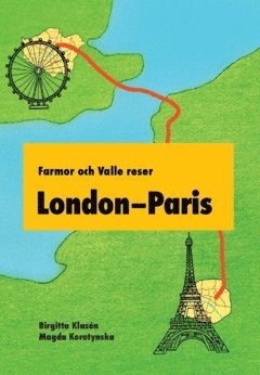 bokomslag Farmor och Valle reser London-Paris