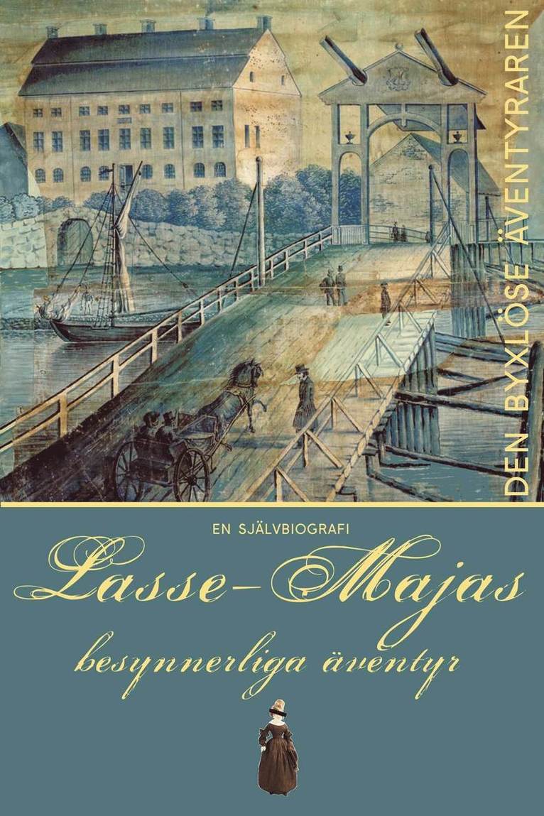Lars Molin - Lasse-Majas besynnerliga äventyr berättade av honom själv, Inbunden