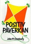 John Steinberg - Positiv påverkan, Häftad