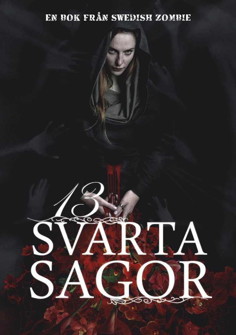 Fred Andersson, Katarina Emgård, Johan Grindsäter, Eva Holmquist, Love Kölle, Lova Lovén, Mattias Lönnebo, Alexandra Nero, Christina Nordlander, Mikael Strömberg, Ida Tellestedt, Elisabeth Östnäs - 13 svarta sagor, Häftad