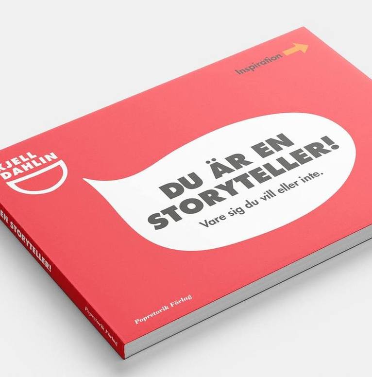 Kjell Dahlin - Du är en storyteller - vare sig du vill eller inte!, Storpocket