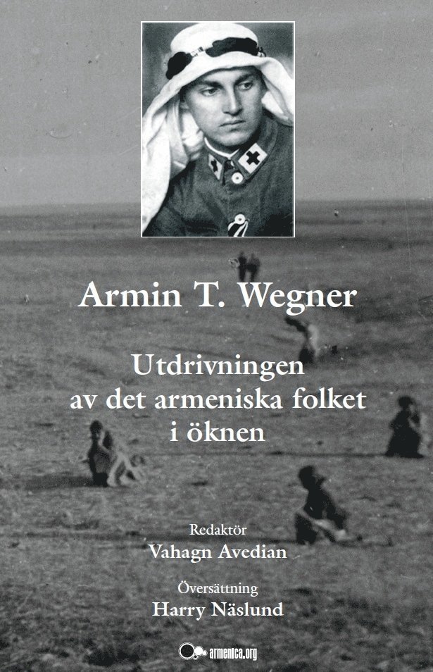 Armin T. Wegner:  utdrivningen av det armeniska folket i öknen 1