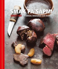 bokomslag Smak på Sápmi - tradition, innovation och framtid