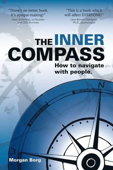 bokomslag The Inner Compass : how to navigate with people.
