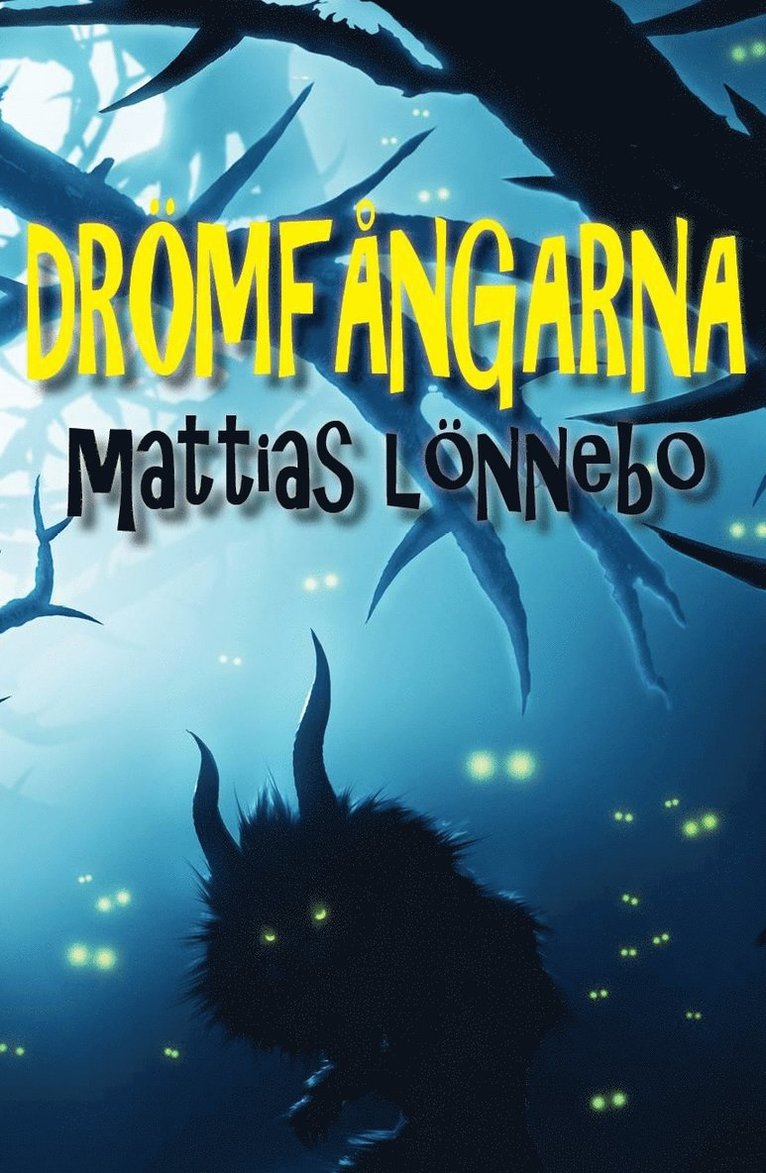 Drömfångarna 1