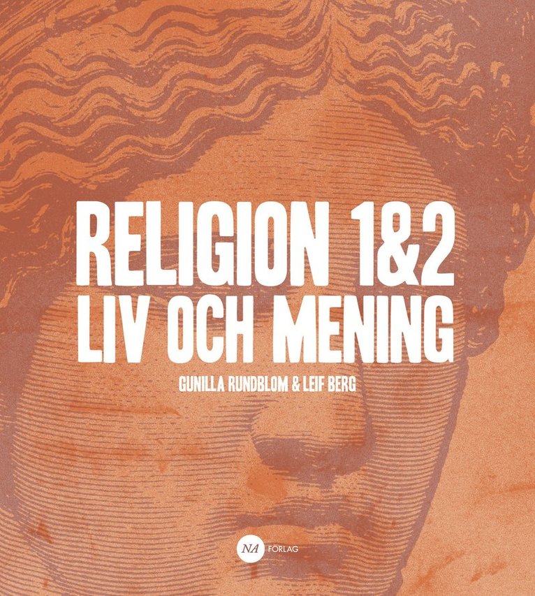 Leif Berg, Gunilla Rundblom - Religion 1&2 - Liv och mening, Häftad