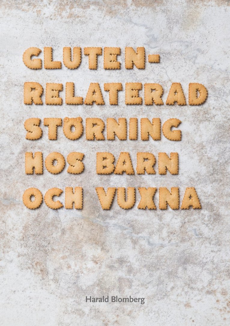 Glutenrelaterad störning hos barn och vuxna 1