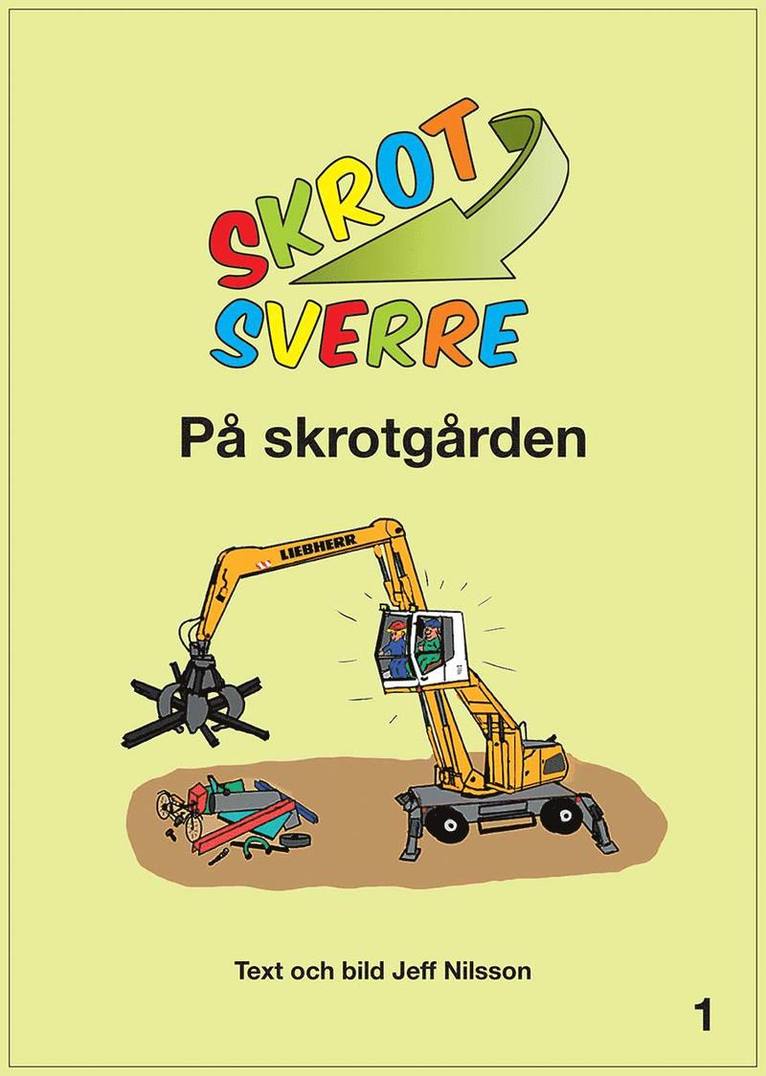 Skrot-Sverre på skrotgården 1