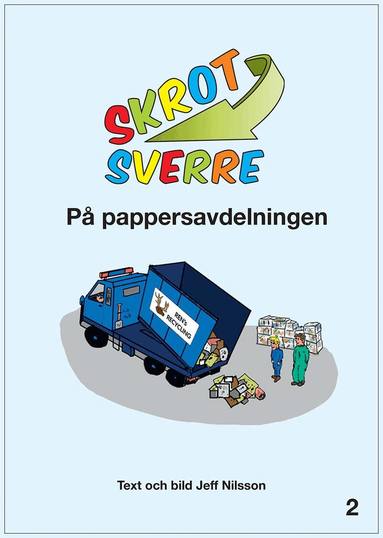 Jeff Nilsson - Skrot-Sverre på pappersavdelningen, Inbunden