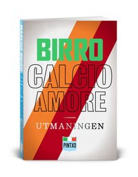 bokomslag Calcio Amore : Utmaningen