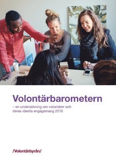 bokomslag Volontärbarometern : - en undersökning om volontärer och deras ideella engagemang