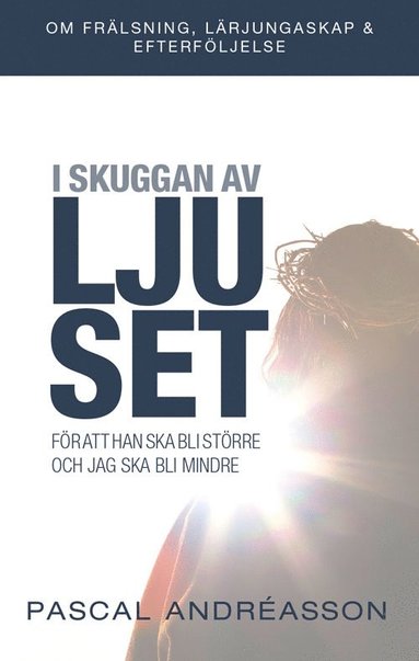 bokomslag I skuggan ljuset