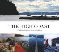 bokomslag The high coast : a guide to the high coast archipelago