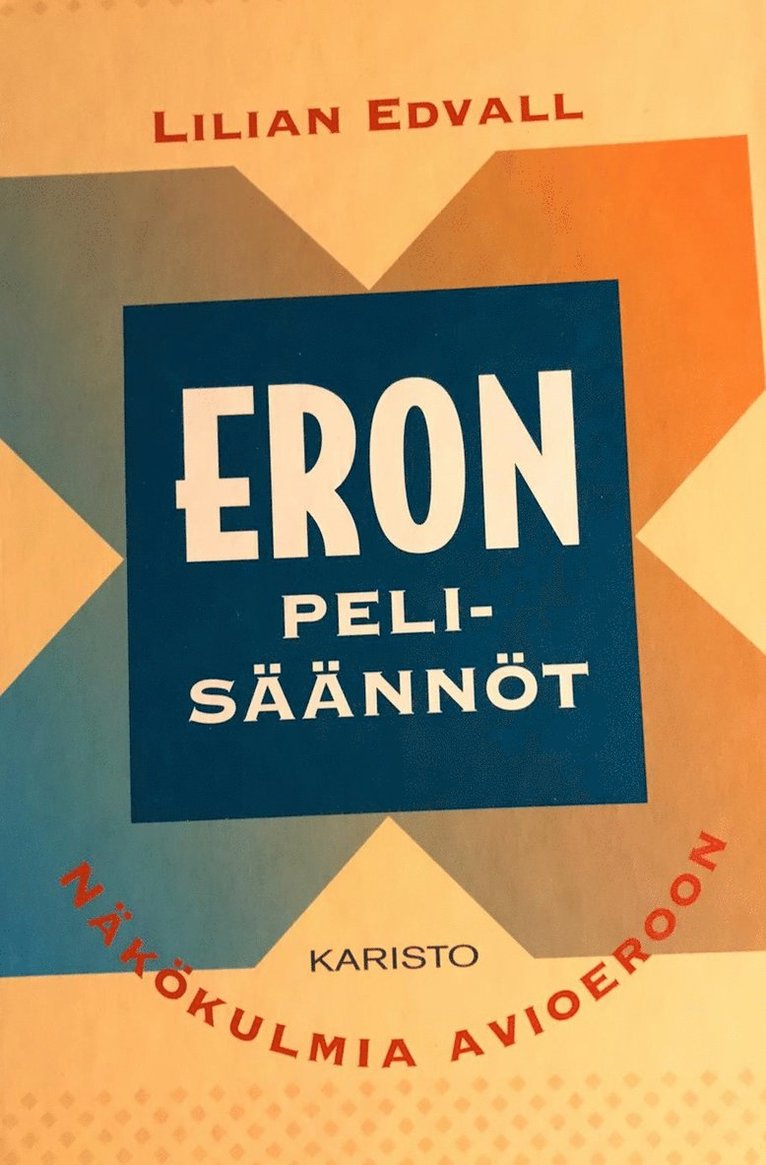 Eron pelisäännöt 1