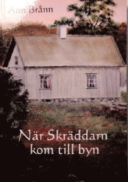 Ann Brånn - När skräddarn kom till byn, Häftad