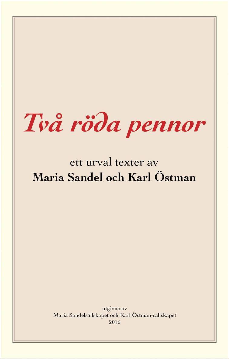 Två röda pennor : ett urval texter av Maria Sandel och Karl Östman