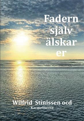 Fadern själv älskar er