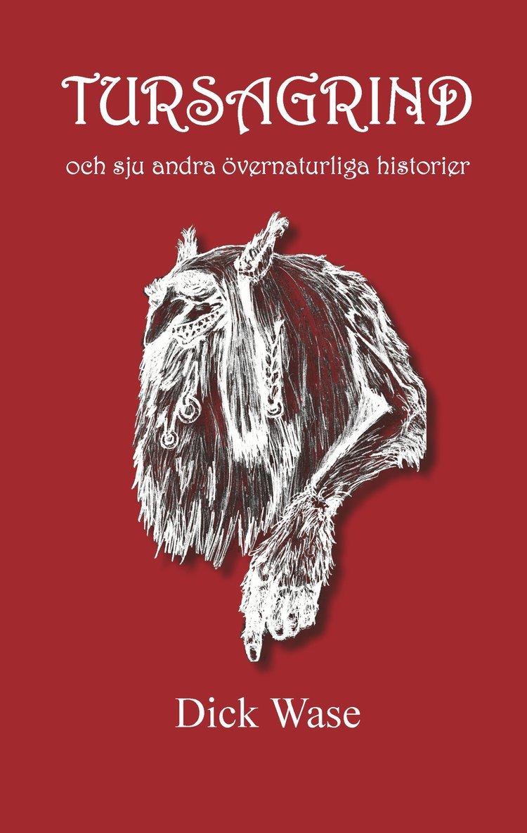 Tursagrind - och sju andra övernaturliga historier 1