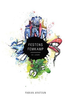Fabian Aratoun - Festens femkamp, Häftad