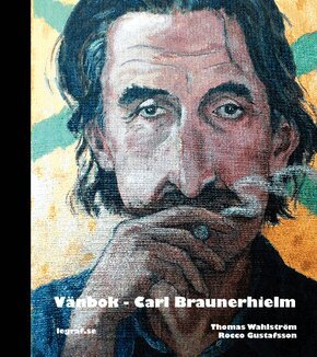 Vänbok - Carl Braunerhielm, Häftad