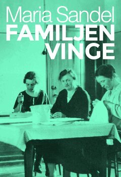 Maria Sandel - Familjen Vinge, Häftad