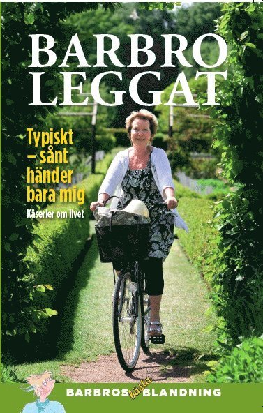 Barbro Leggat - Typiskt, sånt händer bara mig, Inbunden