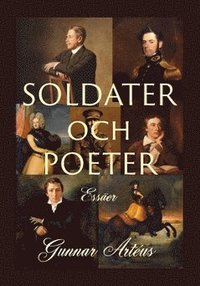 bokomslag Soldater och poeter : Essäer