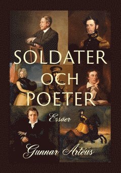 Soldater och poeter : Essäer 1