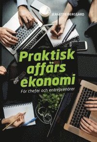 bokomslag Praktisk affärsekonomi för chefer och entreprenörer