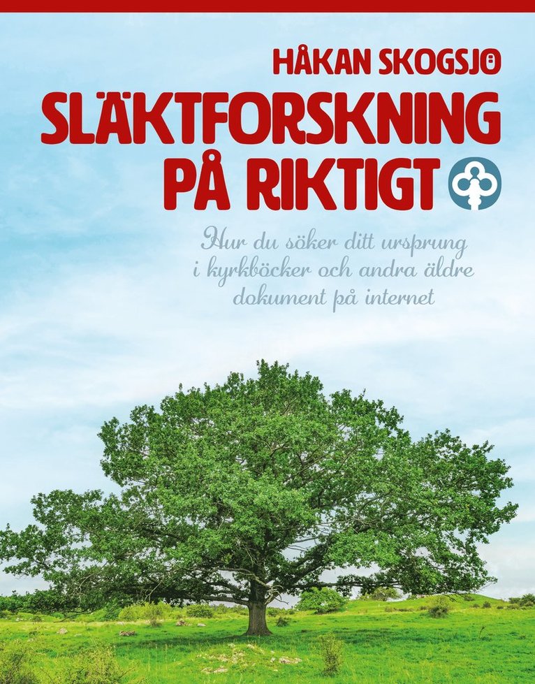 Håkan Skogsjö - Släktforskning på riktigt, Inbunden