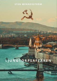 bokomslag Ljungtorpsaffa?ren