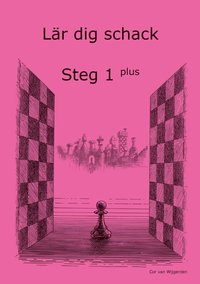 bokomslag Lär dig schack. Steg 1, Plus