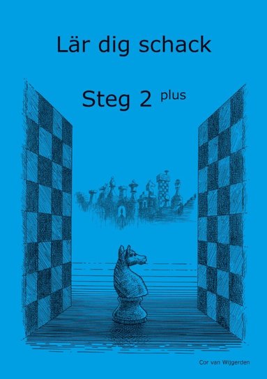 bokomslag Lär dig schack. Steg 2, Plus