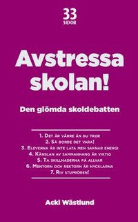 bokomslag Avstressa skolan! : Den glömda skoldebatten