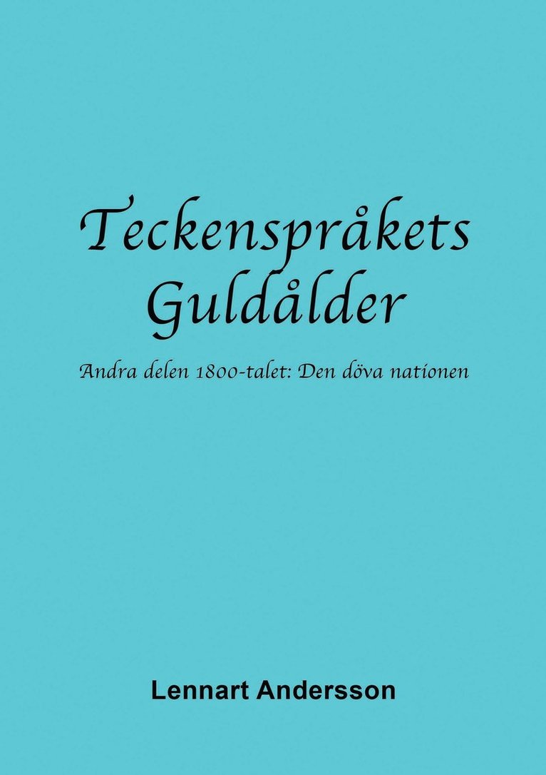 Teckenspråkets Guldålder 2 1